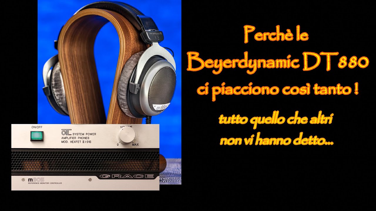 MONDO #cuffie : perchè ci piace così tanto la BEYERDYNAMIC DT880?