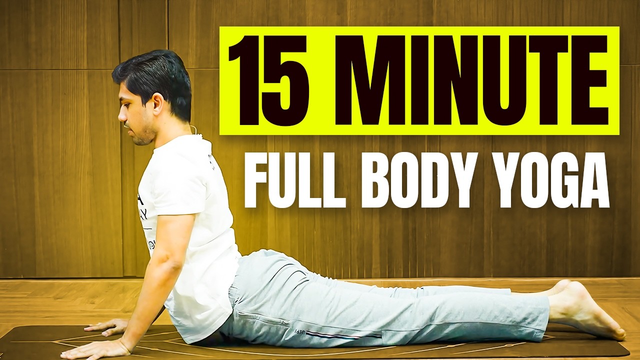 Full Body Yoga in 15 Minutes for Busy Mornings | Saurabh Bothra Yoga