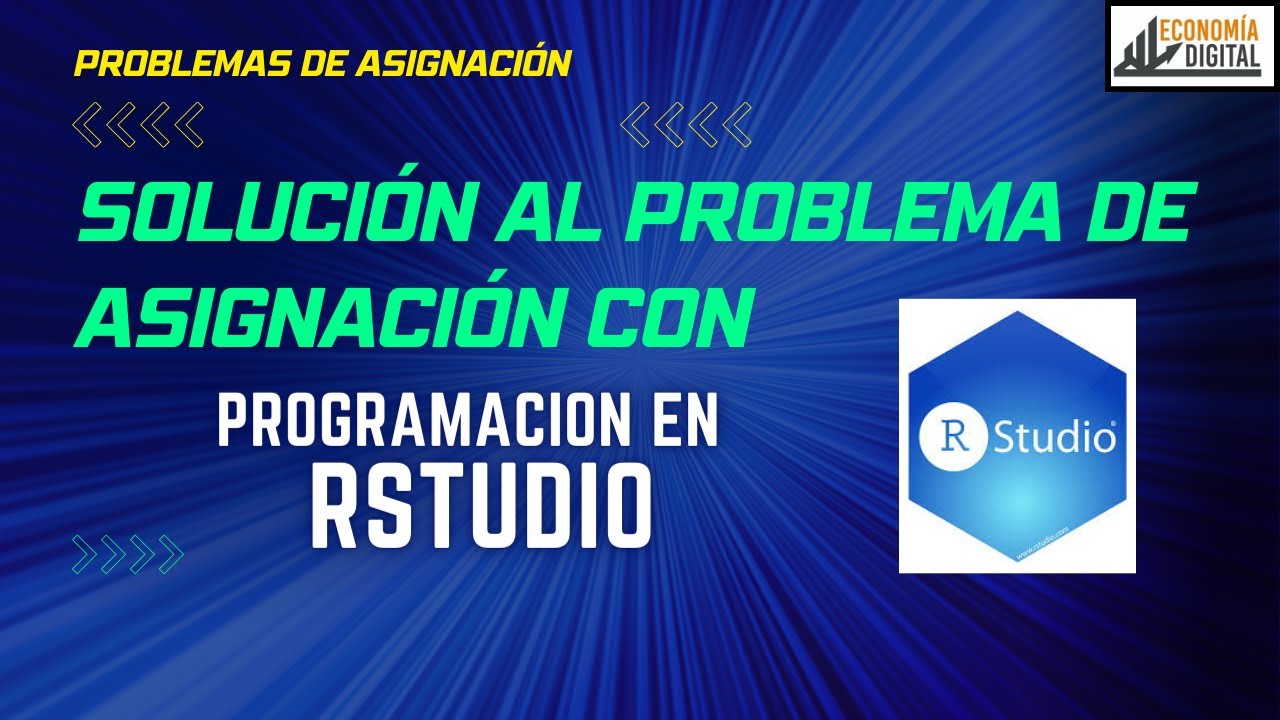 57. Solución al Problema de Asignación- costo mínimo con R Studio