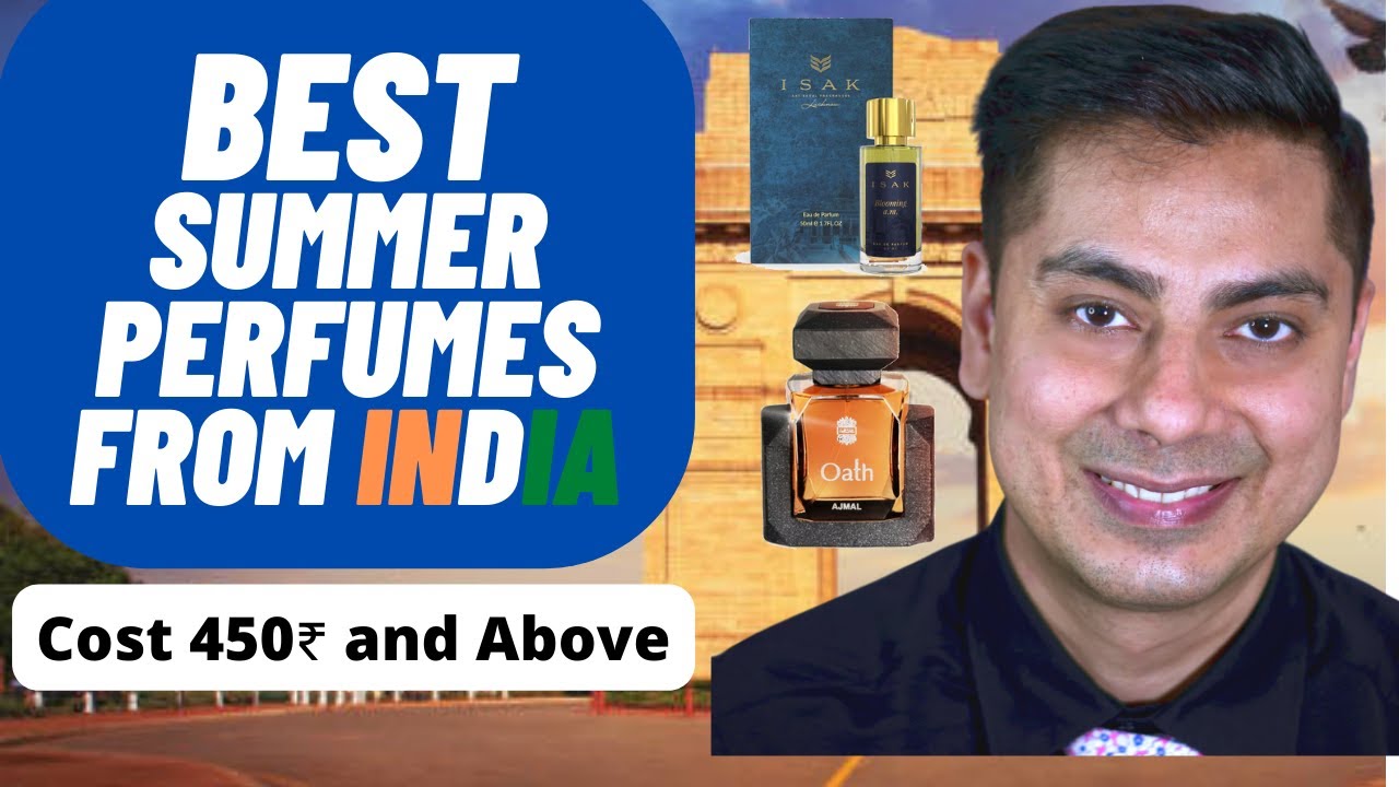 Top 10 Summer Perfumes from Indian Houses