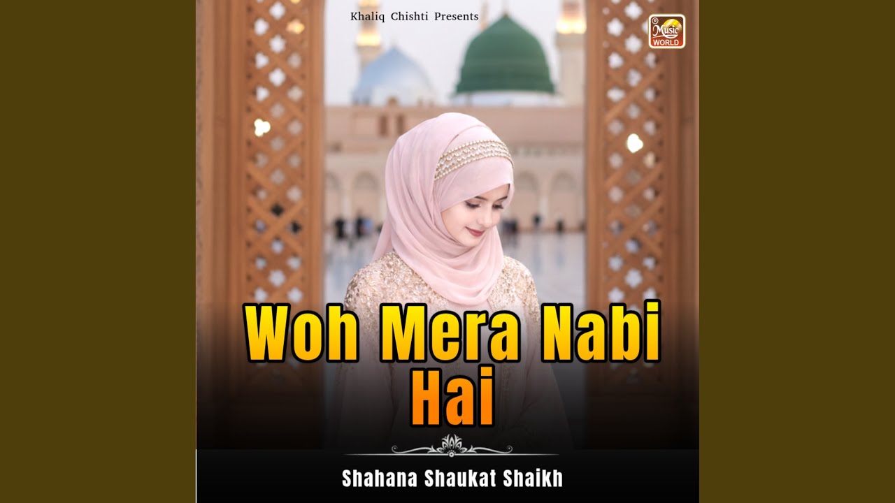 Woh Mera Nabi Hai (Live)