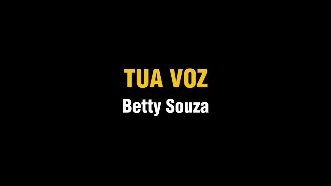 TUA VOZ - Betty Souza (Playback)