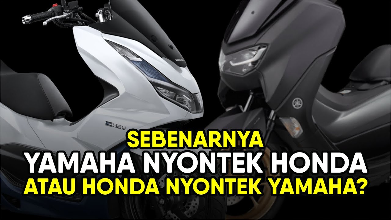 YAMAHA DAN HONDA, SEBENARNYA SIAPA SIH YANG SUKA NYONTEK DAN YANG DICONTEK?