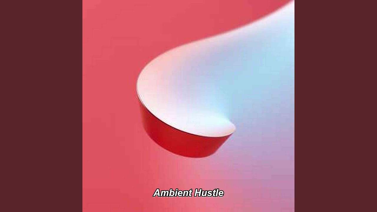 Ambient Hustle