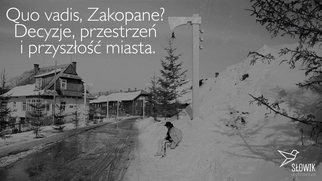 Zakopane - miasto pod presją. Co dalej? #architekturabezfiltrów