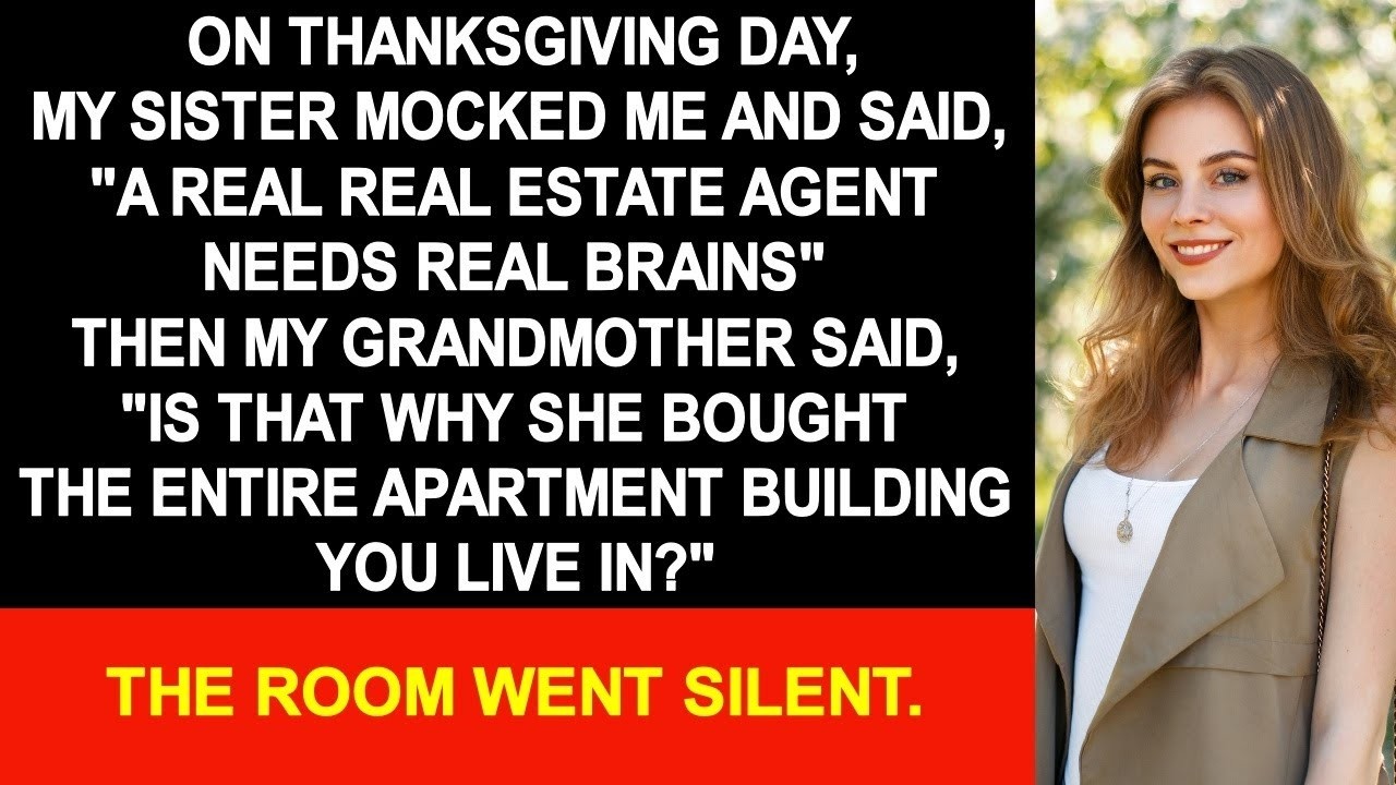 On thanksgiving day, my sister mocked me and said, 