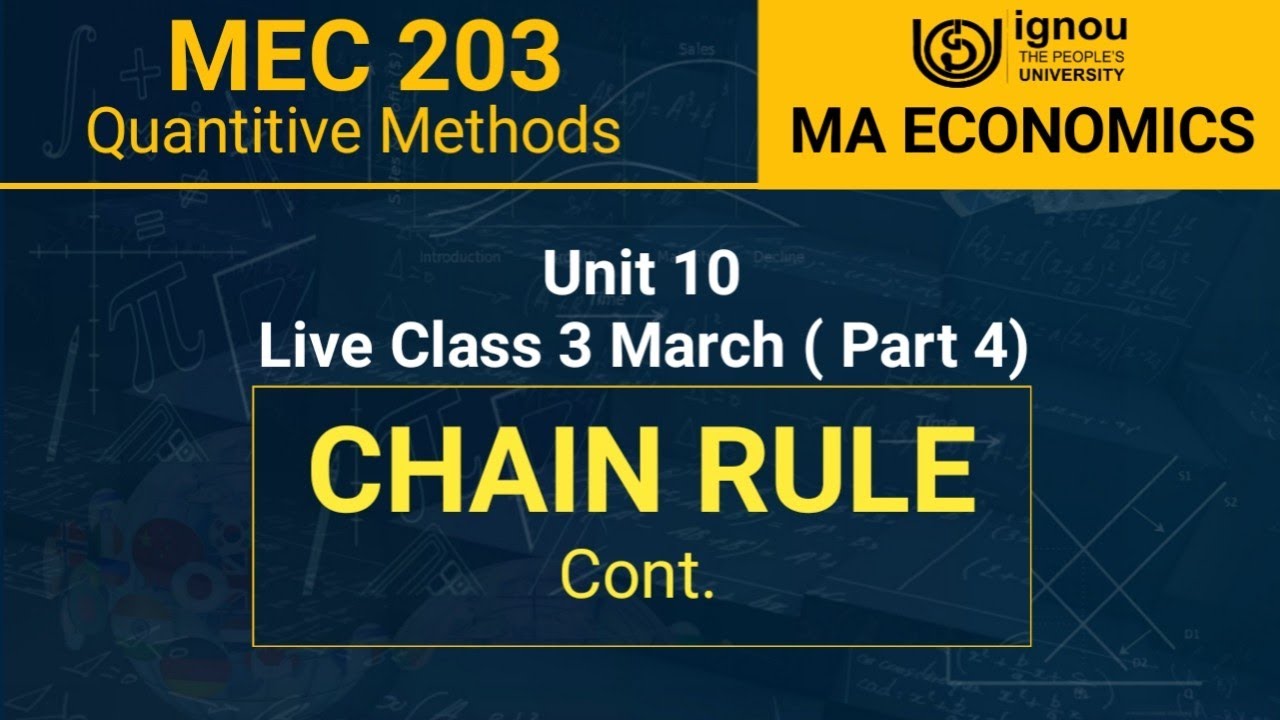 MEC 203 Unit 10 Live Class 3 March 2025 Part 4 | What Is Chain Rule In Derivatives | MA ECONOMICS