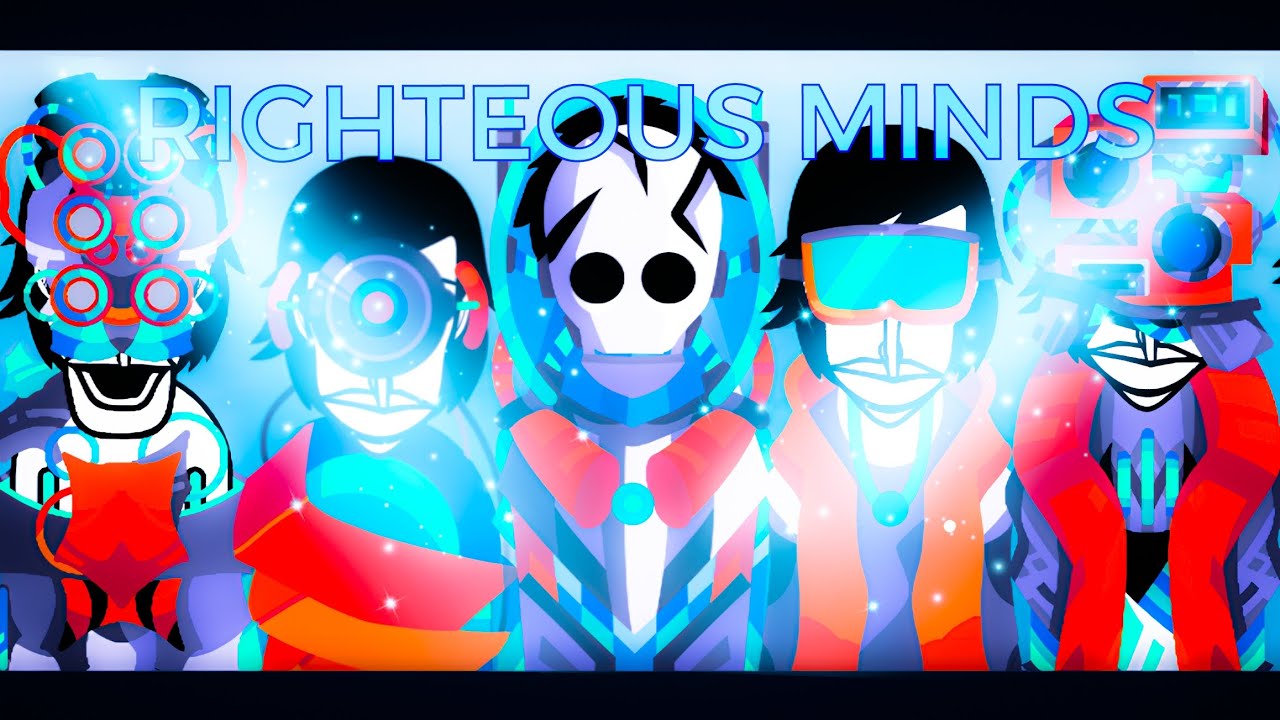 RIGHTEOUS MINDS: RIGHTEOUS | incredibox mod mix