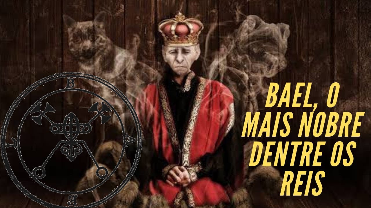 Bael, dentre os Reis, o mais nobre! - Causos de Goetia