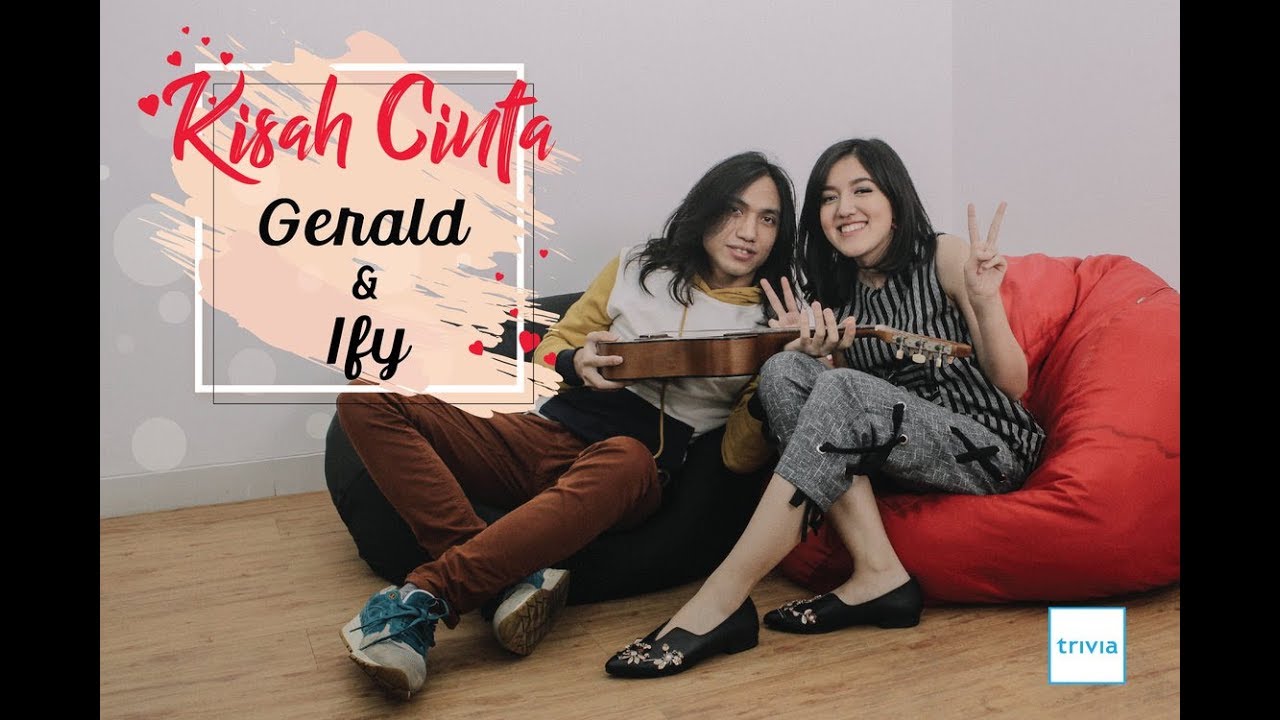 Kisah Cinta Gerald Situmorang & Ify Alyssa
