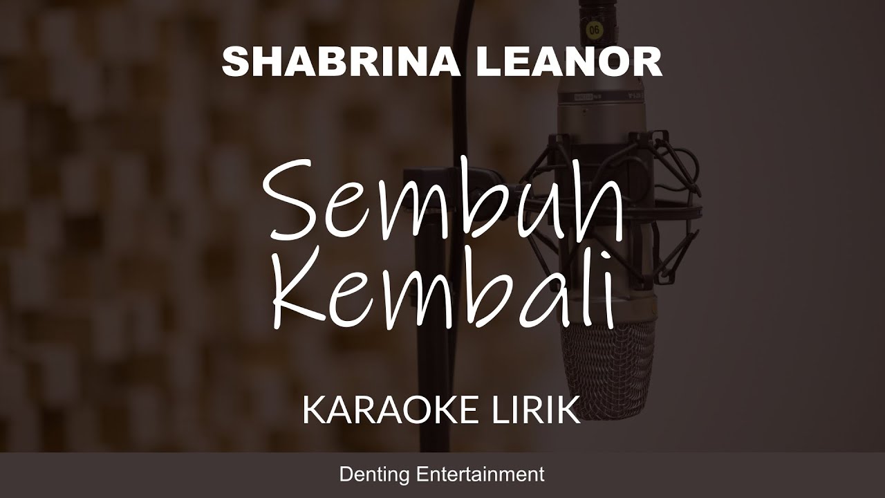 Shabrina Leanor - Sembuh Kembali | Karaoke Version Original Key