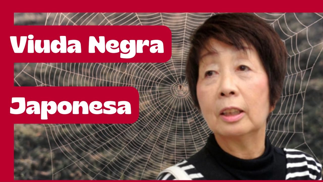 La Historia de una “VIUDA NEGRA” Japonesa