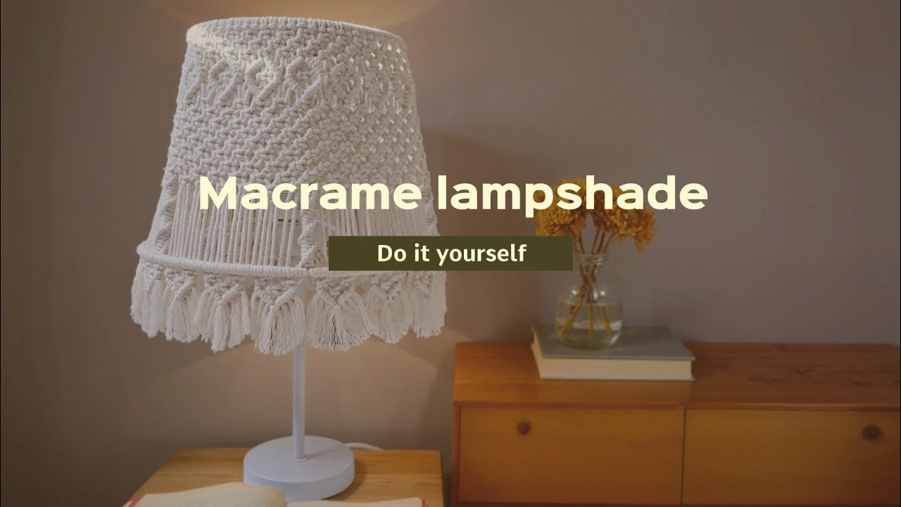 DIY: Макраме абажур для настольной лампы | Мастер-класс по плетению макраме | Macrame lampshade