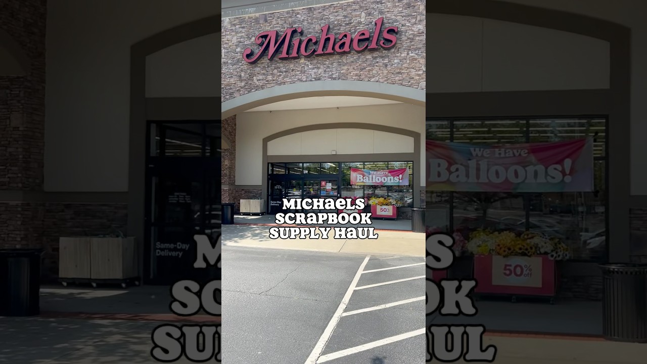 Michael’s scrapbook haul! 