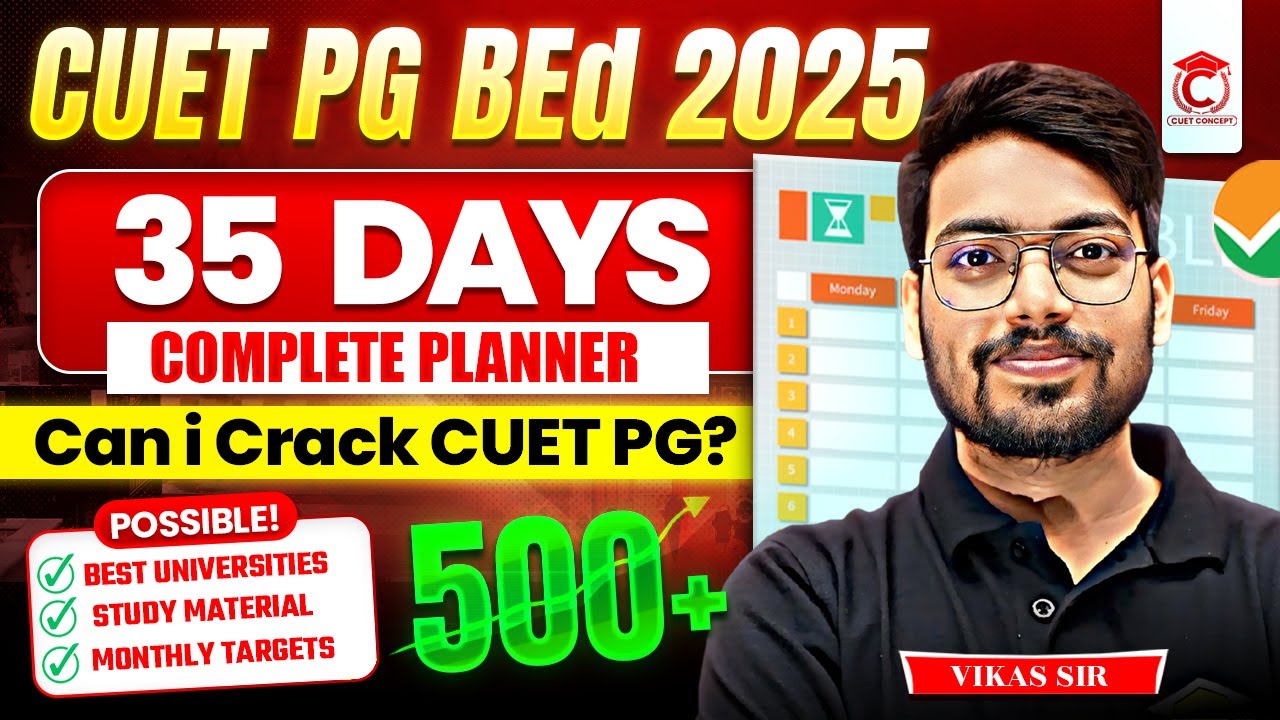 CUET PG BEd 2025 Cracked in Last 35 Days | Can I Crack? | Complete Strategy🎯