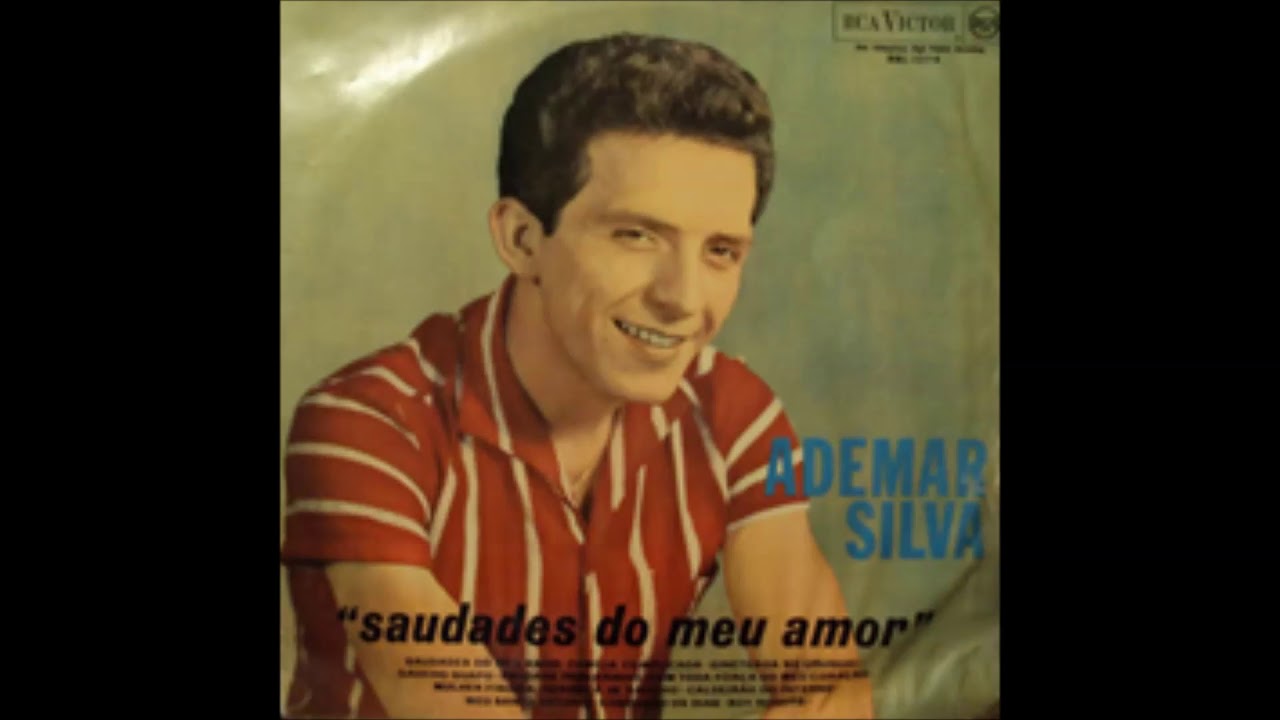 Ademar Silva - Saudade Do Meu Amor