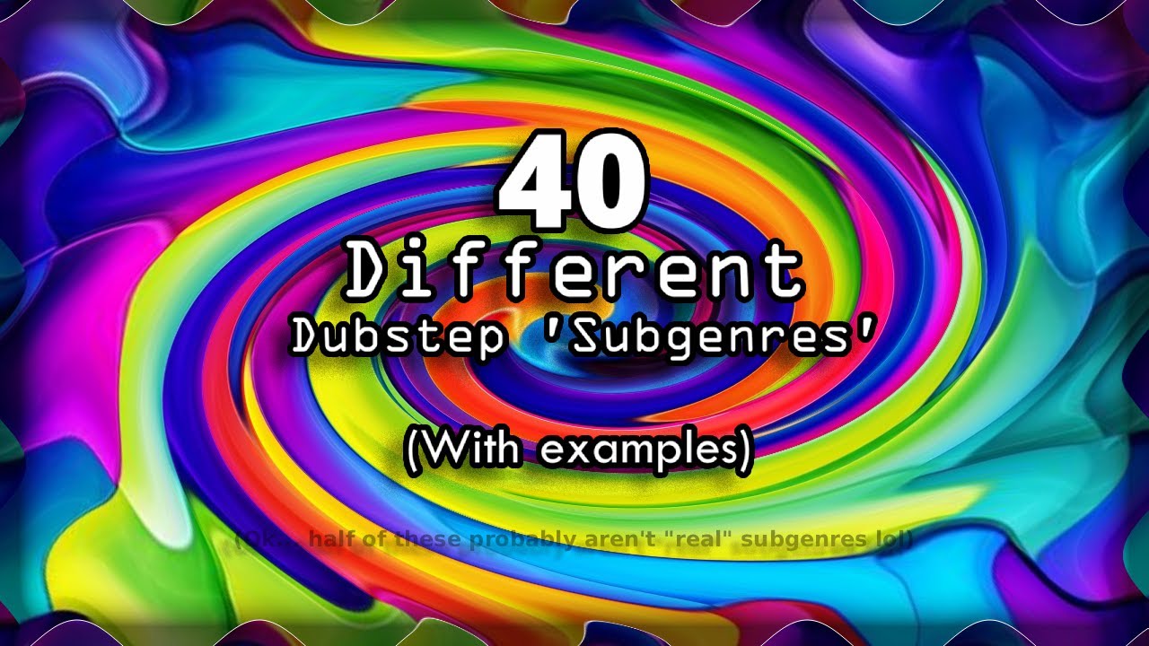 [s!ne.wav] Presents: 40 Different Dubstep 'Subgenres' with Examples