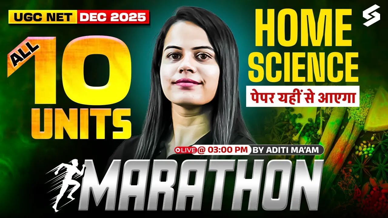 UGC NET Home Science Marathon Classes 2025 | UGC NET Home Science All 10 Units By Aditi Mam