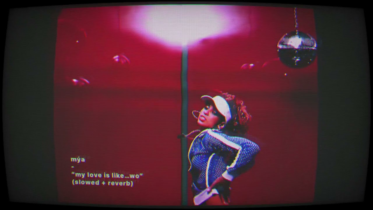 𝐦ý𝐚 - 𝐦𝐲 𝐥𝐨𝐯𝐞 𝐢𝐬 𝐥𝐢𝐤𝐞…𝐰𝐨 (𝐬𝐥𝐨𝐰𝐞𝐝 + 𝐫𝐞𝐯𝐞𝐫𝐛)