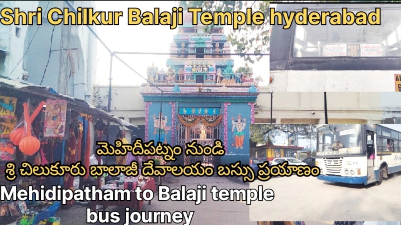 Shri Chilkur Balaji Temple hyderabad|Mehidipatham to Balaji temple bus journey