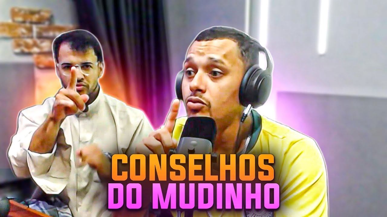 CONSELHOS DO MUDINHO NO PODCAPS | TURMA DO MANE 