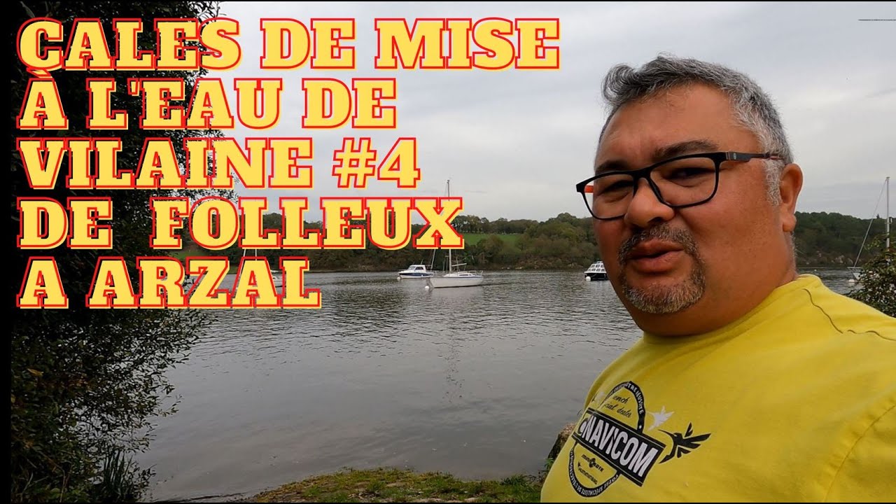 Cales de mise à l'eau de Vilaine  episode 4