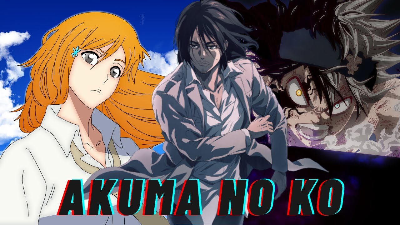 Multi-Anime Opening| Akuma No Ko