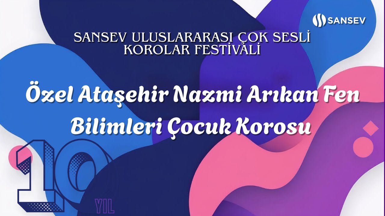 🎶 Özel Ataşehir Nazmi Arıkan Fen Bilimleri Çocuk Korosu | SANSEV Korolar Festivali 2025