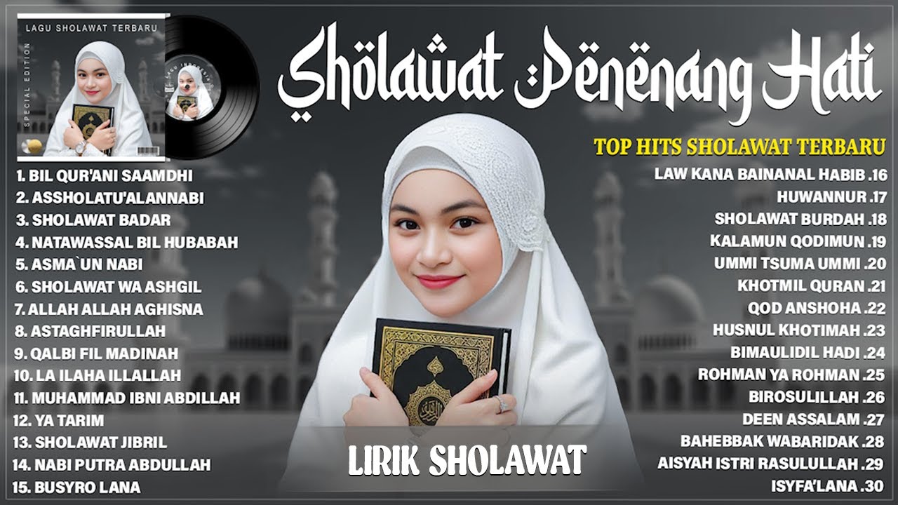 SHOLAWAT NABI MERDU TERBARU 2025 BIKIN ADEM DI HATI - SHOLAWAT TERPOPULER 2025 PENENANG JIWA (LIRIK)