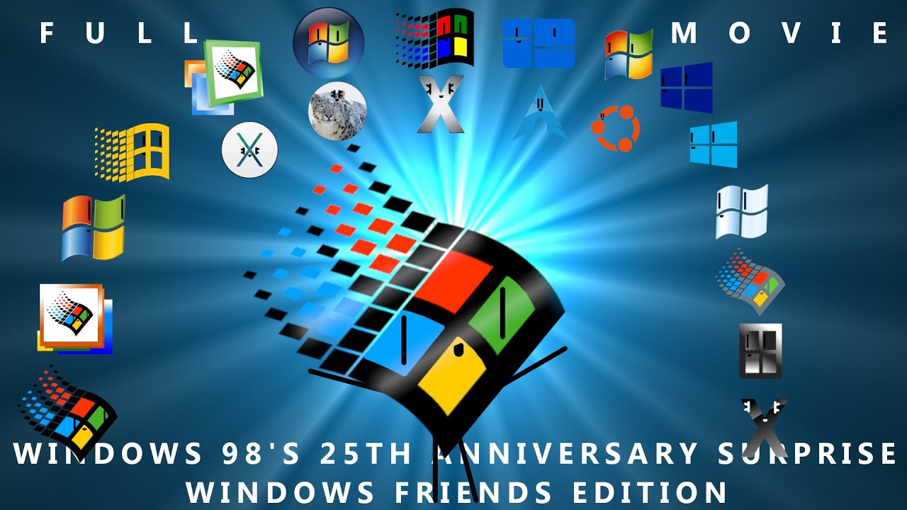 Windows 98's 25th Anniversary Surprise - WINDOWS FRIENDS EDITION - FULL MOVIE