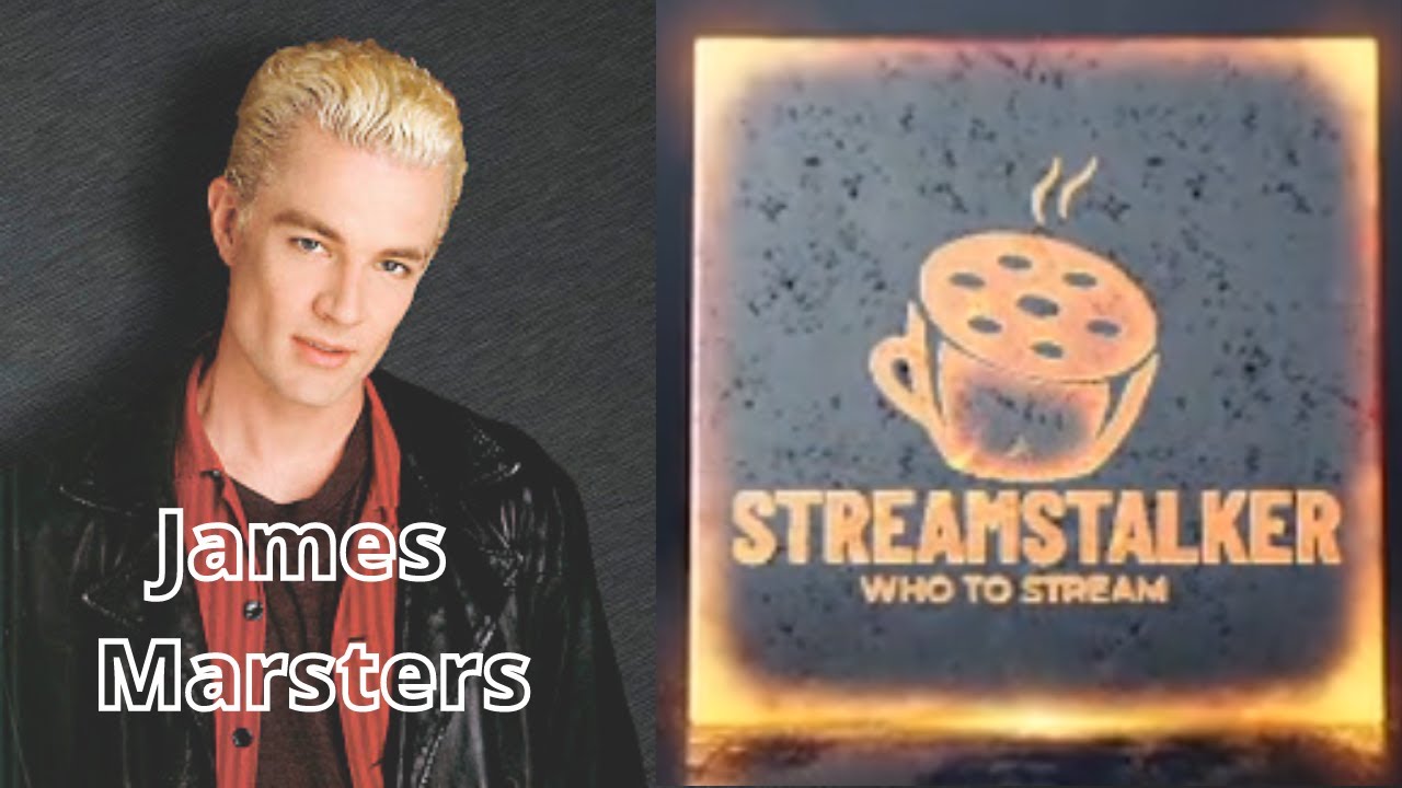 James Marsters |Ep1 StreamStalker