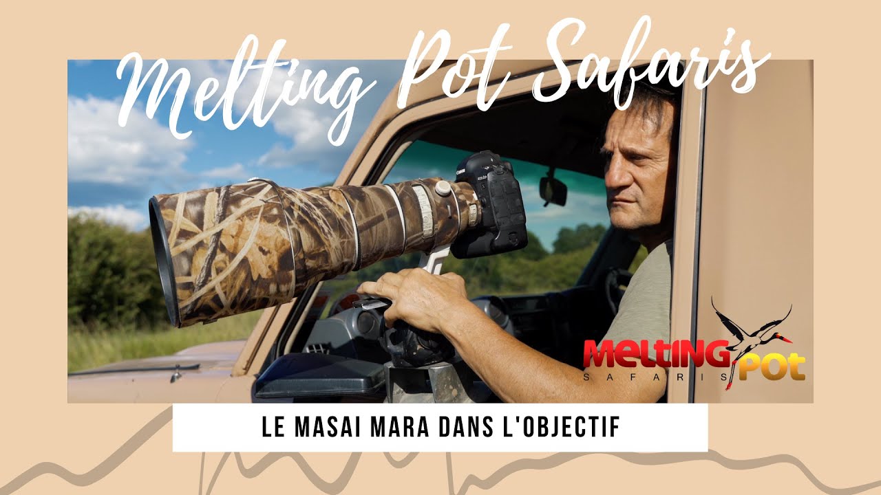 Melting Pot Safaris - Le Masai Mara dans l'objectif (2021)
