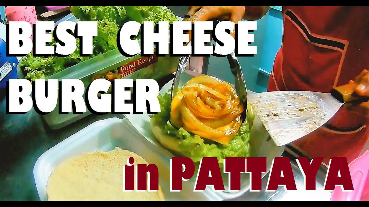 BEST CHEESE BURGER UNDER 100 THB IN PATTAYA.