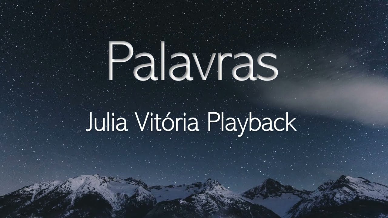 Palavras Julia Vit&oacute;ria - Playback (Legendado)