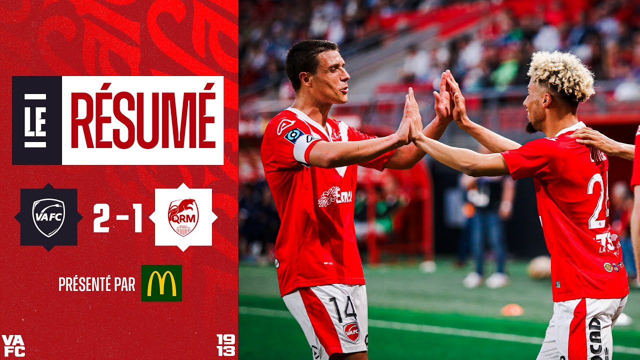 🎥 VAFC 2-1 QRM : Le r&eacute;sum&eacute; vid&eacute;o