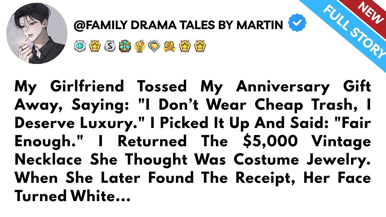 My Girlfriend Tossed My Anniversary Gift Away, Saying: 