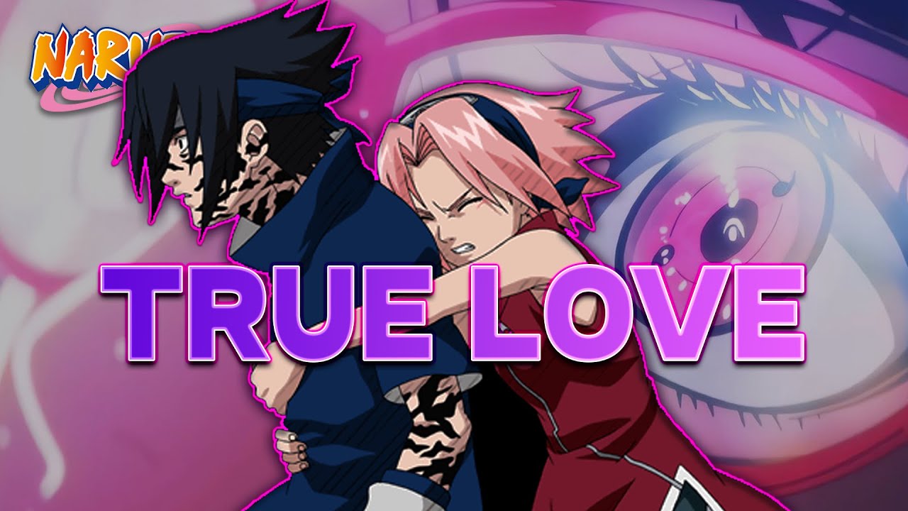 Sasuke and Sakura: Love Story - True Love