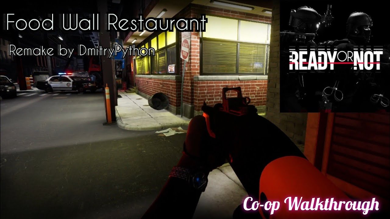 Ready or Not. FOOD WALL RESTAURANT Remake by DmitryPython. Non-lethal Squad Walkthrough