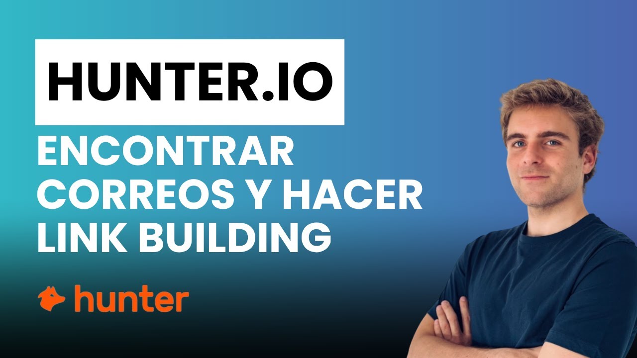 Cómo usar Hunter.io para conseguir correos y hacer link building sin plataformas