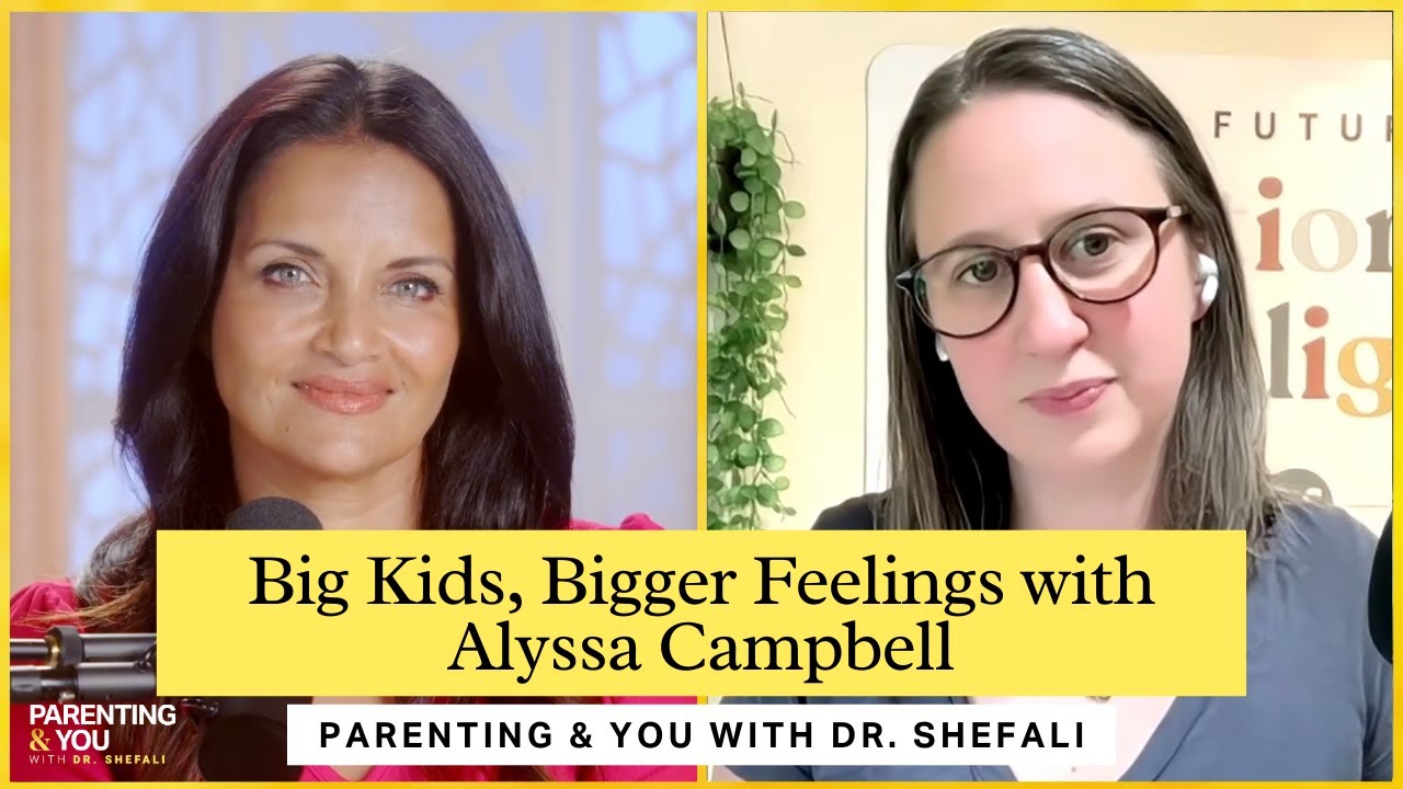 Big Kids, Bigger Feelings with Alyssa Campbell