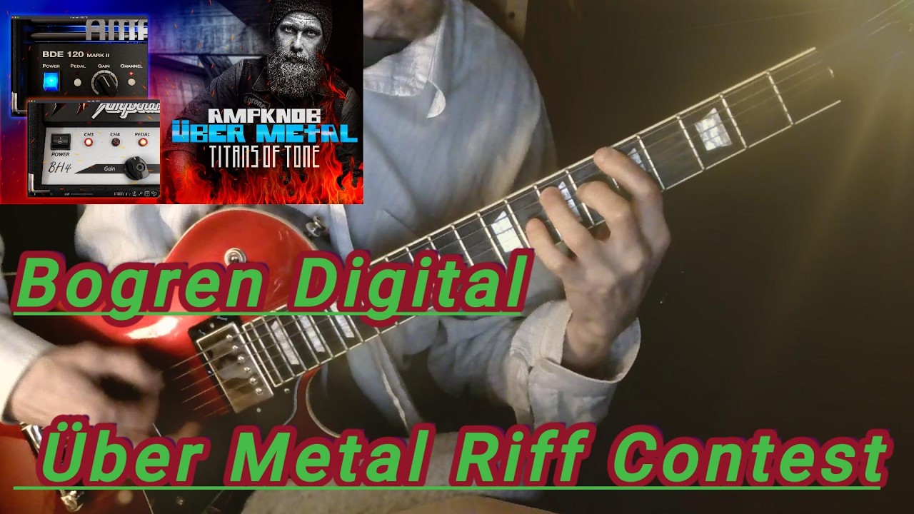 Bogren Digital Über Metal Riff Contest