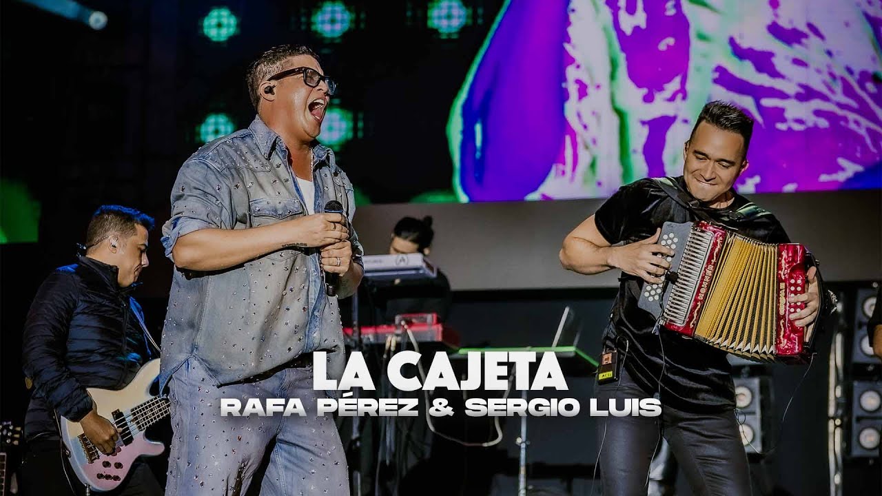 Rafa Pérez, Sergio Luis Rodríguez - La Cajeta (En Vivo desde el Aguinaldo Boyacense)