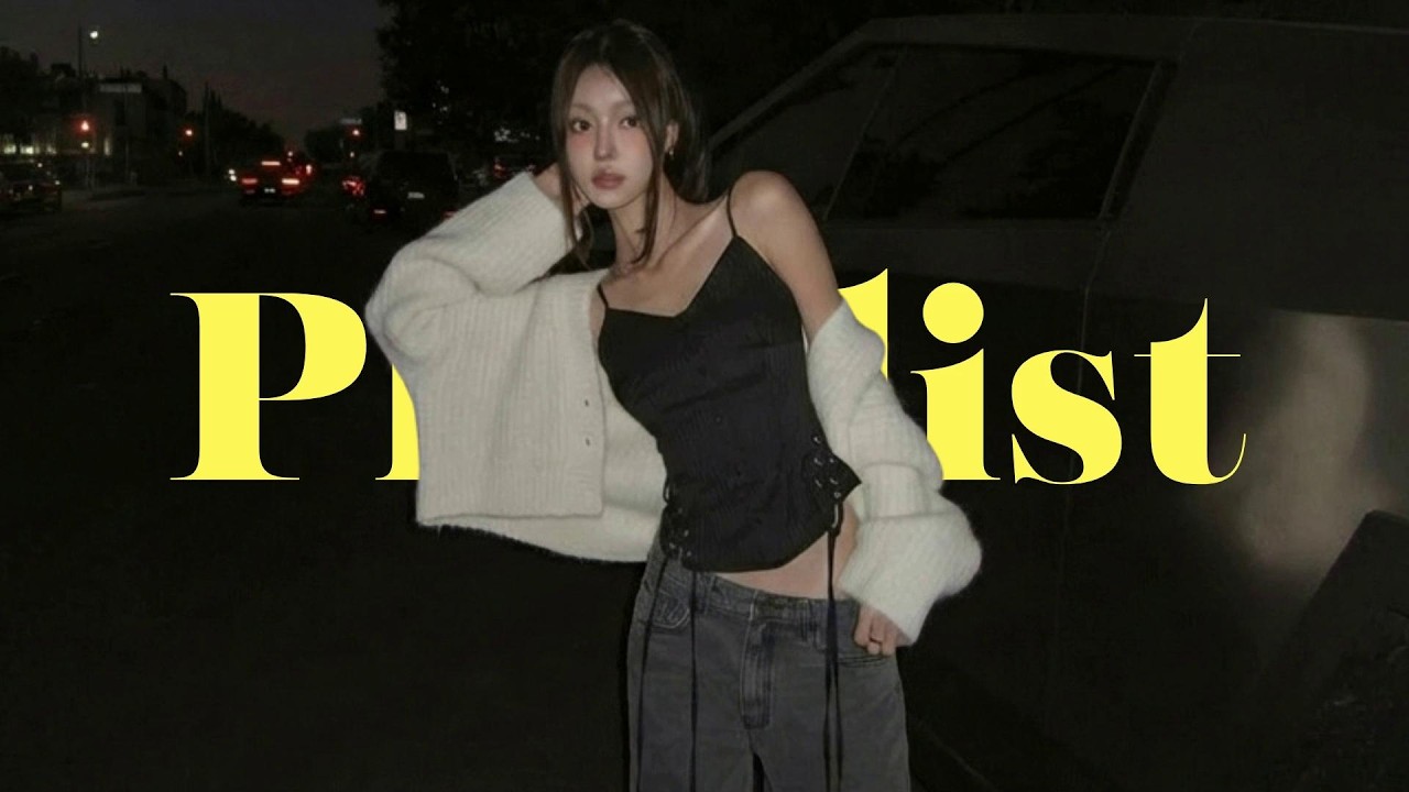 playlist 지금 이 밤 그냥 흘려보내기 싫을 때 🖤 · cozy late night vibes · chill vibes r&b · mood · study & relax