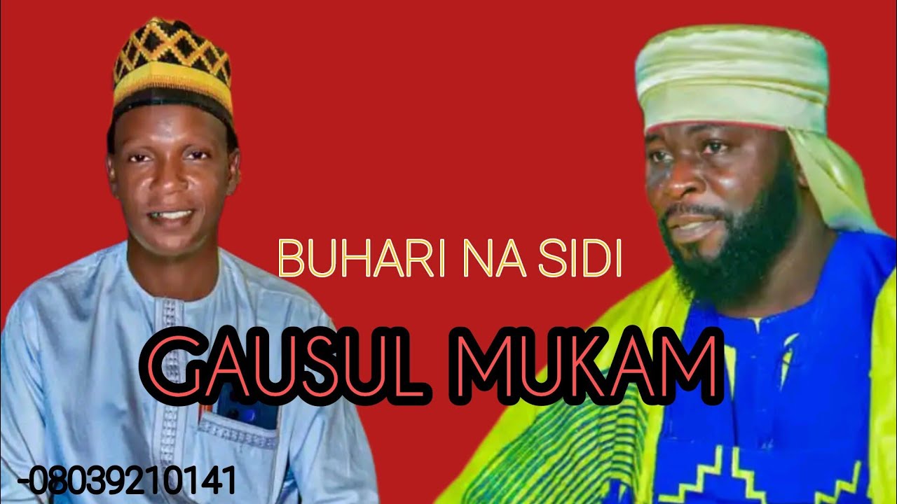 BUHARI NA SIDI GAUSUL MUKAMI.