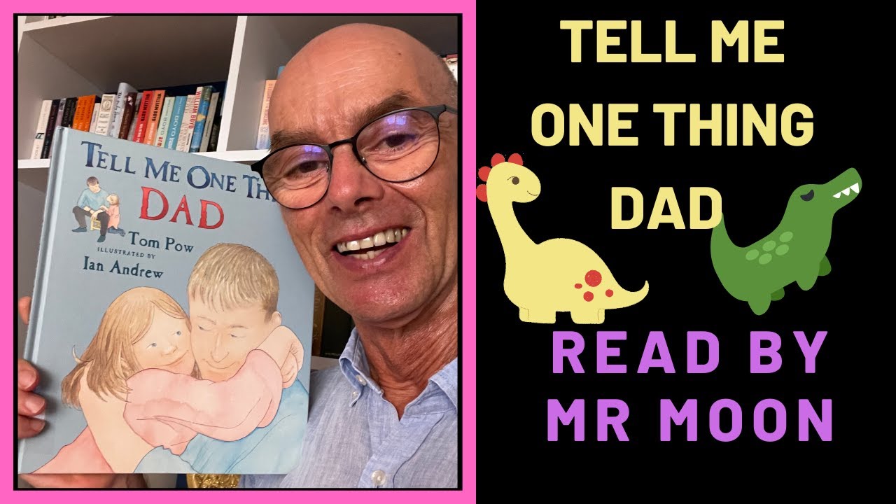 Tell me One thing Dad. Stories for children at home.