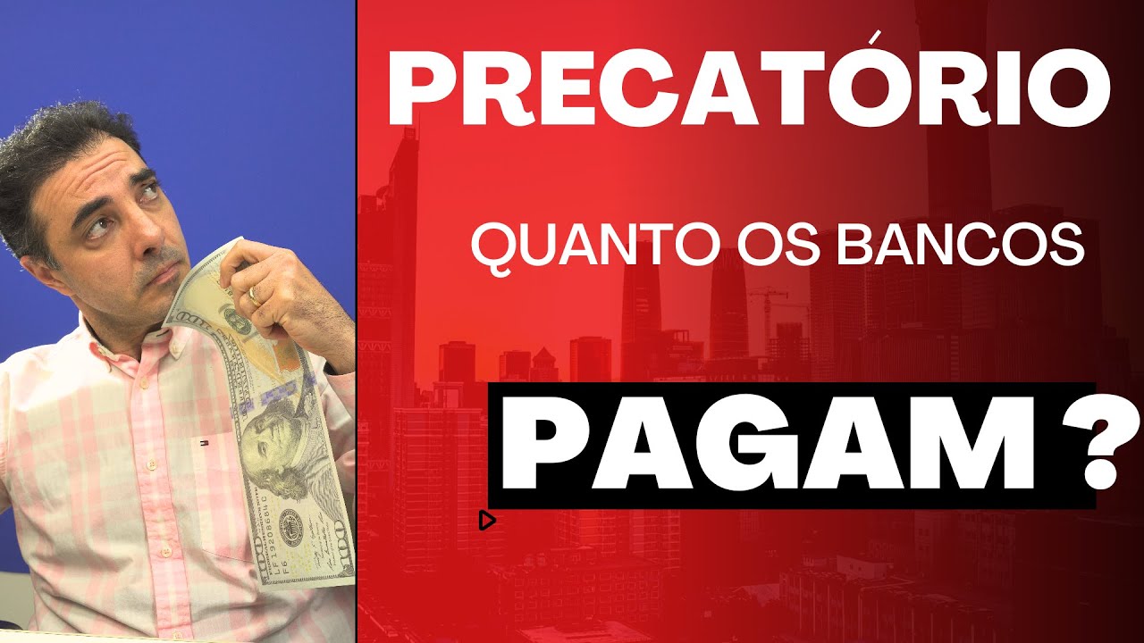Qual o Valor que os Bancos Pagam no seu Precatório do INSS?