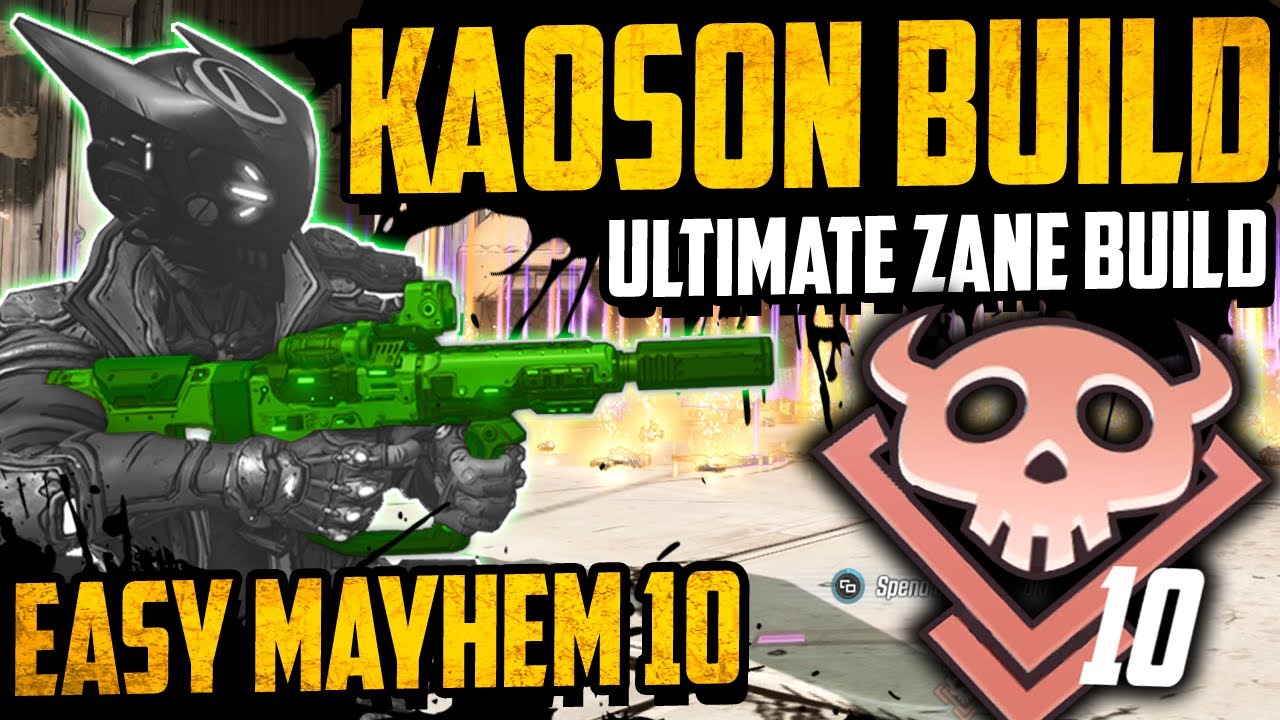 ULTIMATE MAYHEM 10 BUILD - The ZANE KAOSON Build Guide - Easy Mayhem 10 Build Guide - Borderlands 3