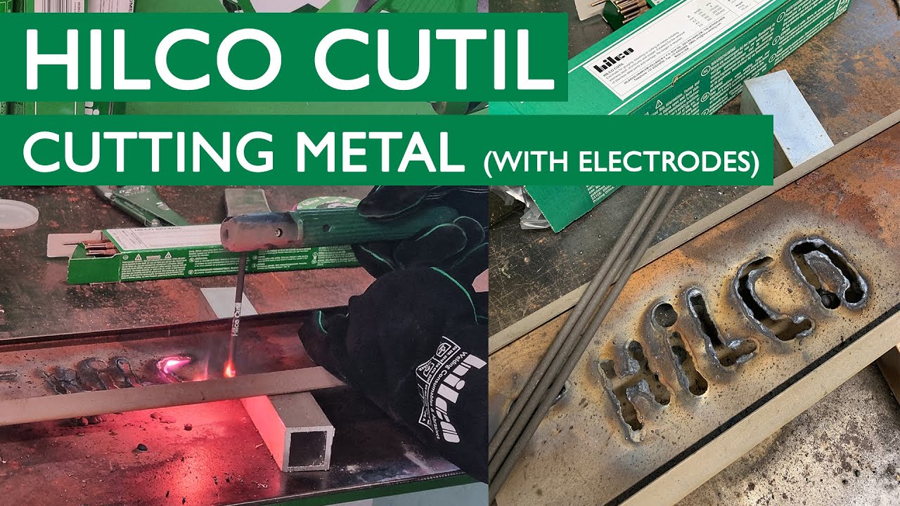 CUTTING METAL WITH STICK ELECTRODES ⚡ Using Hilco Cutil!