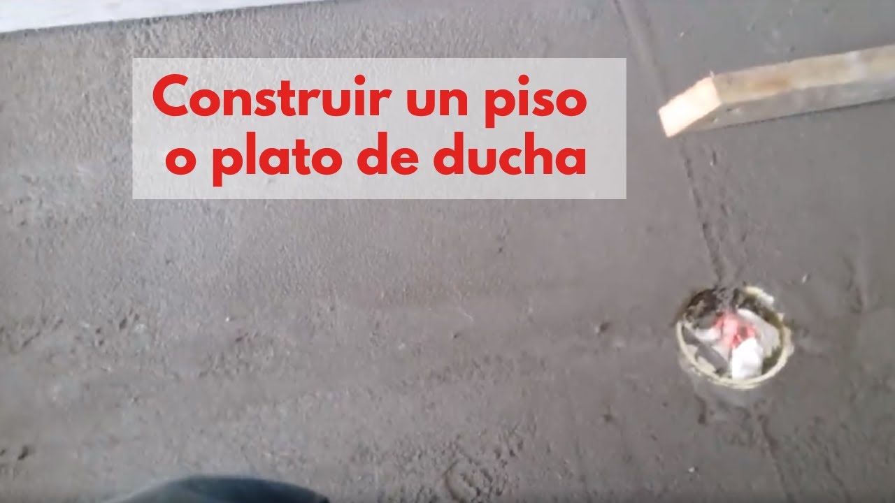 ¿Cómo construir un piso o plato de ducha?