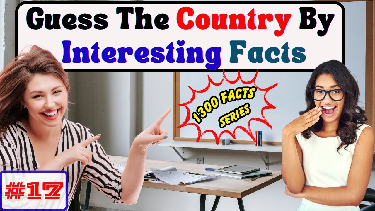 100 Mind-Blowing Country Facts: Can You Guess the Nation? || Part-17